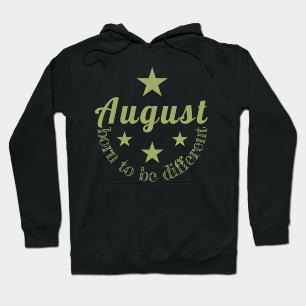 Birthday - August born to be different Hoodie by PlusAdore